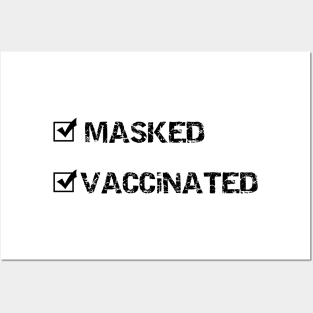 Masked And Vaccinated Posters and Art